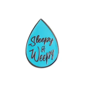 Sleepy & Weepy Tear Drop Pin